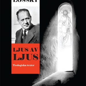 Ljus av ljus: Teologiska texter