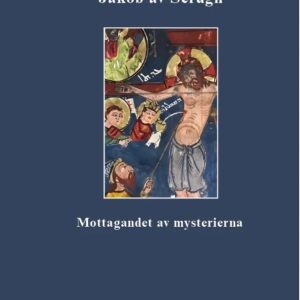 Mottagandet av mysterierna: Jakob av Serugh