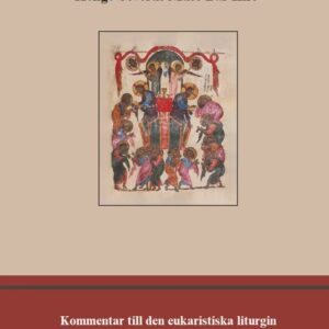 Kommentar till den eukaristiska liturgin: Helige Severus Muše Bar Kifo